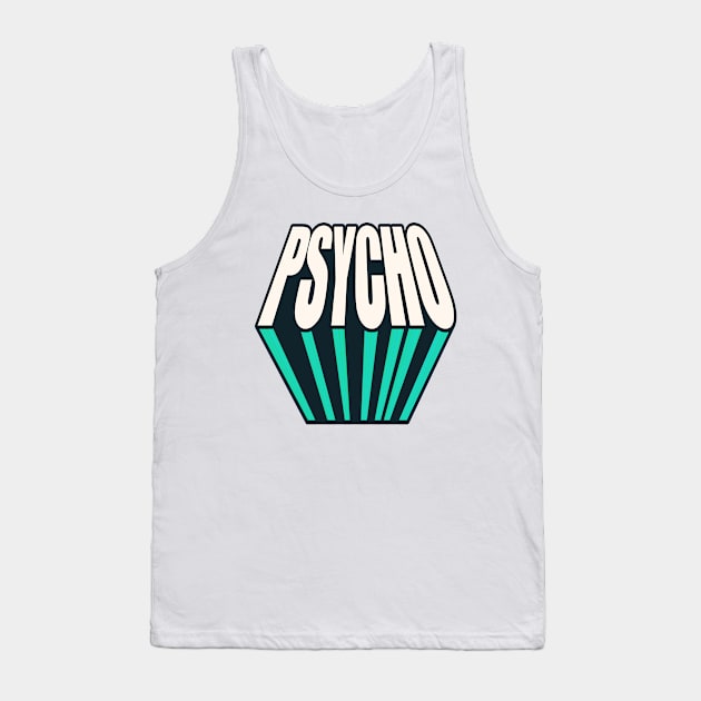 PSYCHO2 Tank Top by nostalgia